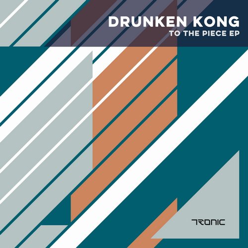 Drunken Kong – To The Piece EP