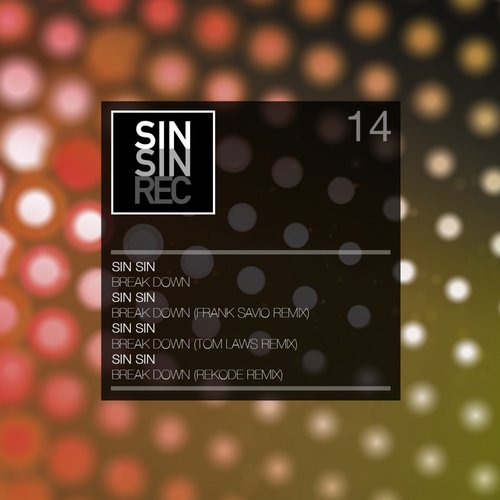 Sin Sin – Break Down