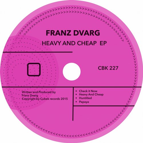 Franz Dvarg – Heavy & Cheap EP