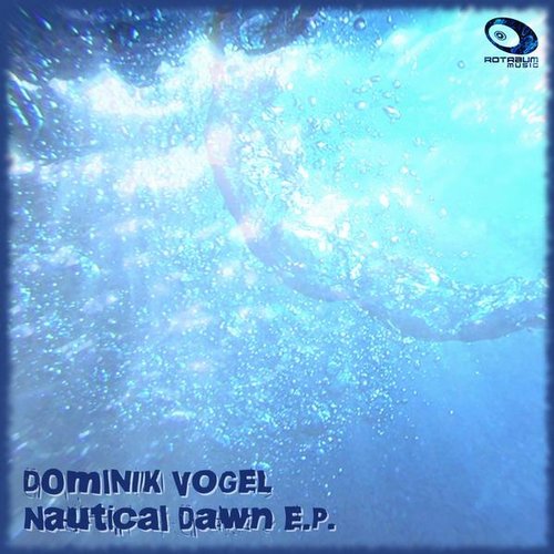 Dominik Vogel – Nautical Dawn E.P.