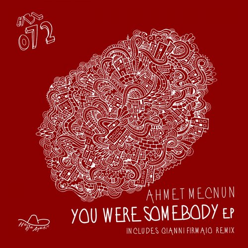Ahmet Mecnun – You Were Somebody EP