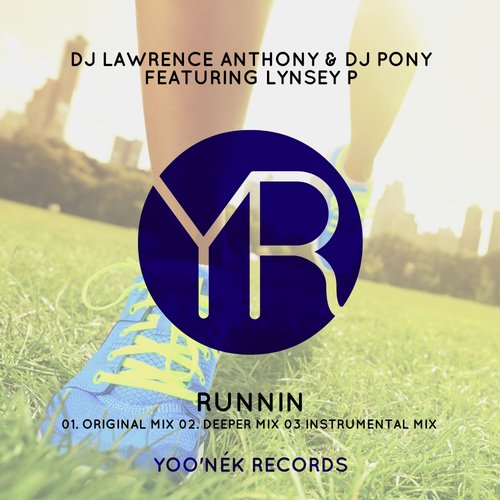 DJ Lawrence Anthony,DJ Pony,Lynsey P – Runnin