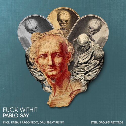 Pablo Say – Fuck Withit