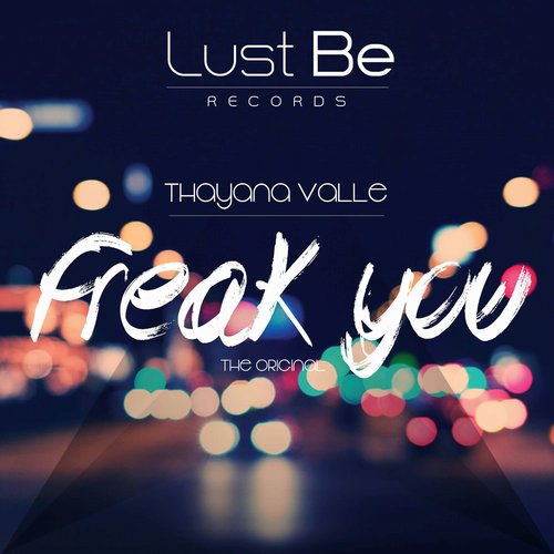 Thayana Valle – Freak You