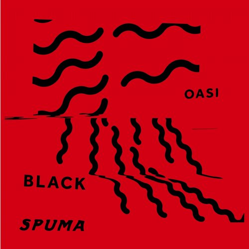 Black Spuma – Oasi EP