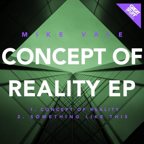 Mike Vale – Concept Of Reality EP