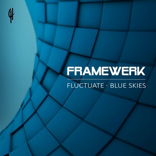 Framewerk – Fluctuate / Blue Skies