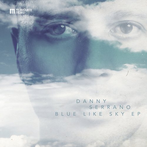 Danny Serrano – Blue Like Sky EP