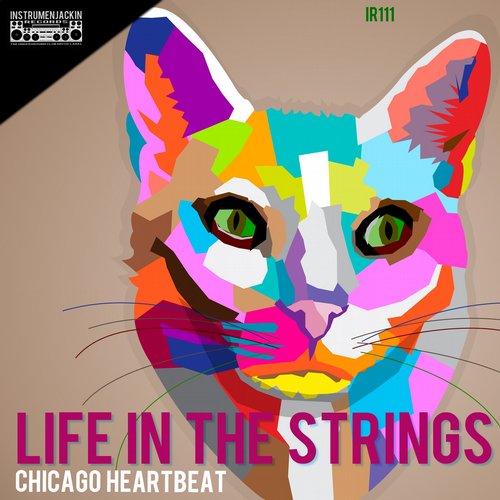 Life In The Strings – Chicago Heartbeat