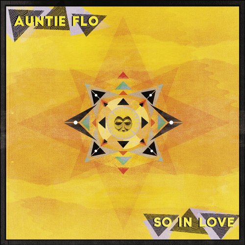 Auntie Flo – So In Love