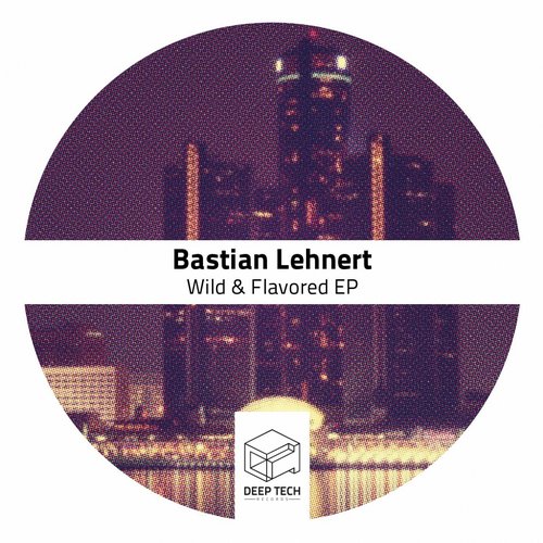 Bastian Lehnert – Wild & Flavored