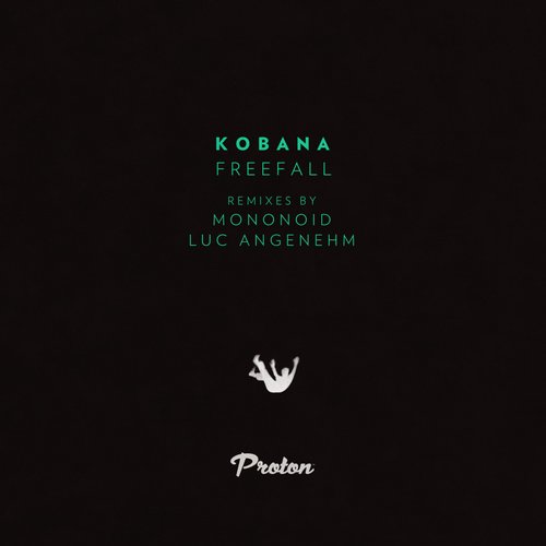 Kobana – Freefall (Mononoid, Luc Angenehm Remixes)