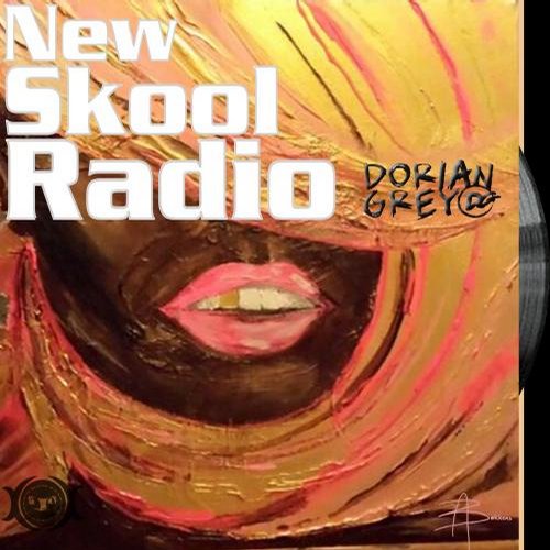 Dorian Grey – New Skool Radio