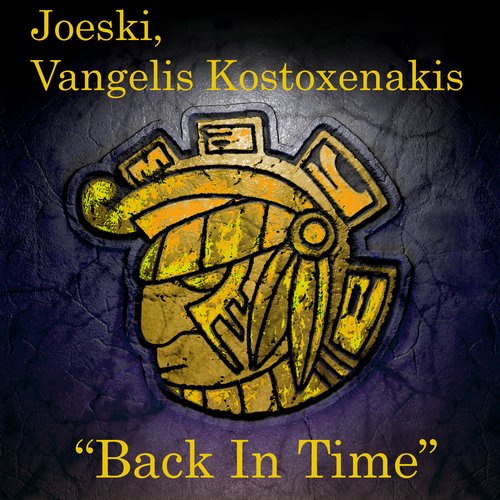 Joeski, Vangelis Kostoxenakis – Back In Time EP