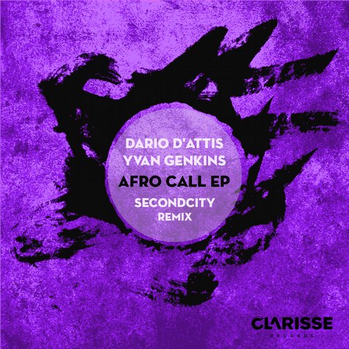 Dario D’Attis, Yvan Genkins – Afro Call Incl. Secondcity Remix