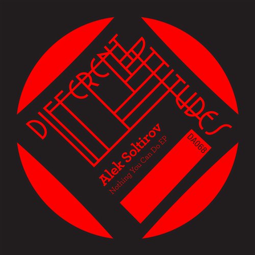 Alek Soltirov – Nothing You Can Do EP
