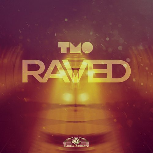 T.M.O – Raved