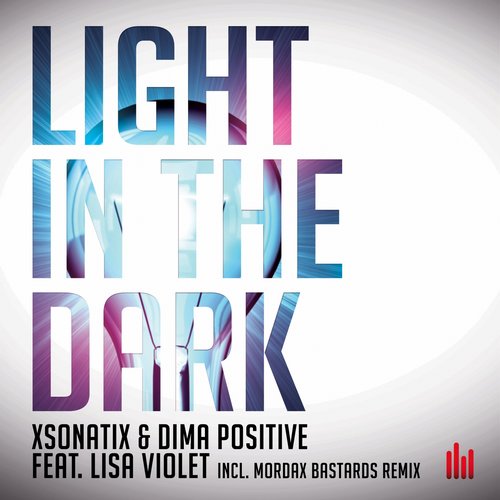 Xsonatix, Dima Positive – Light In The Dark (Feat. Lisa Violet)