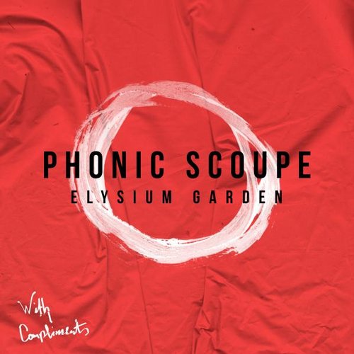 Phonic Scoupe – Elysium Garden