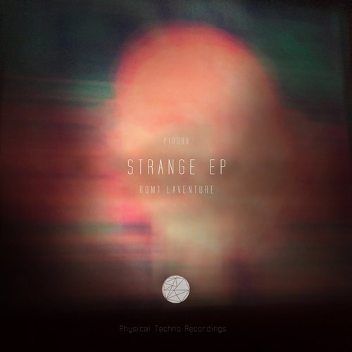Rom1 Laventure – Strange Ep