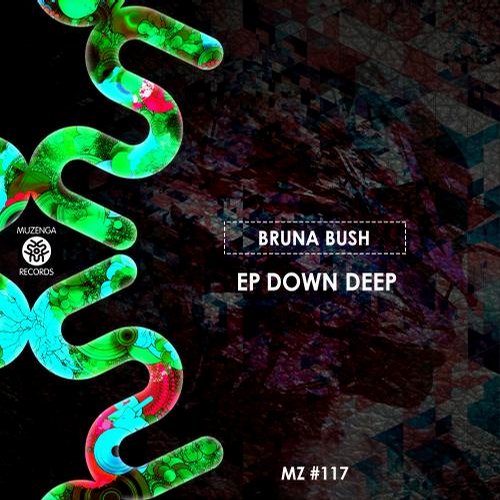 Bruna Bush – EP Down Deep
