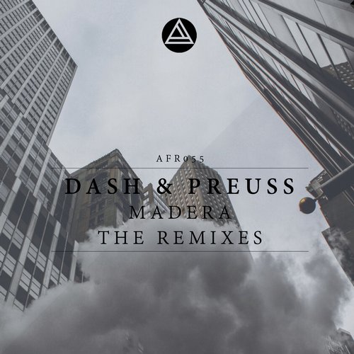 Dash & Preuss – Madera the Remixes