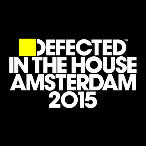 Defected In The House Amsterdam (by Simon Dunmore) 2015