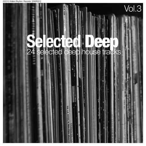 Selected Deep Vol 3