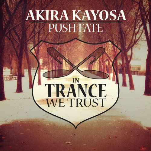 Akira Kayosa – Push Fate