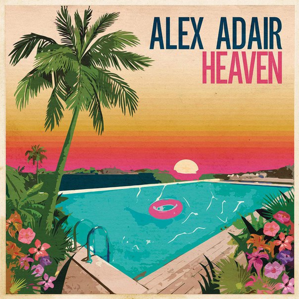 Alex Adair – Heaven (Remixes)