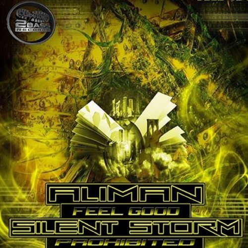 Aliman & Silent Storm – Feel Good / Prohibited