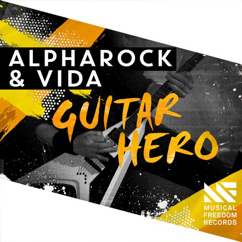 Alpharock & Vida – Guitar Hero