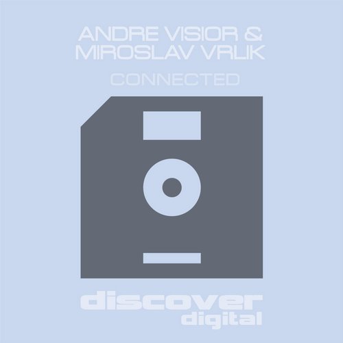Andre Visior & Miroslav Vrlik – Connected