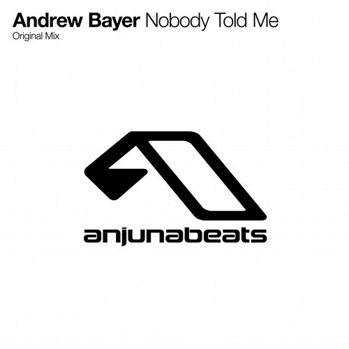 Andrew Bayer – Nobody Told Me