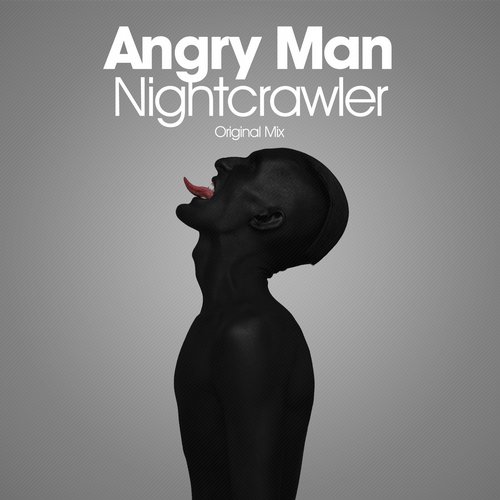 Angry Man – Nightcrawler