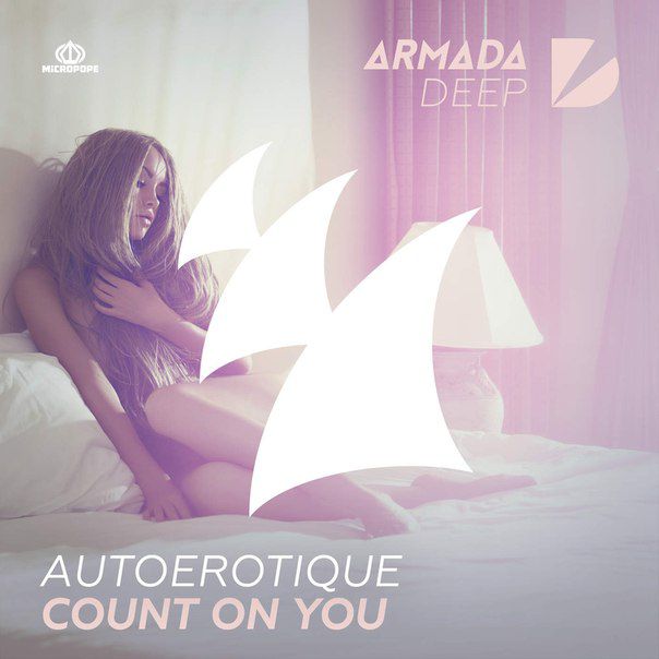 Autoerotique – Count On You