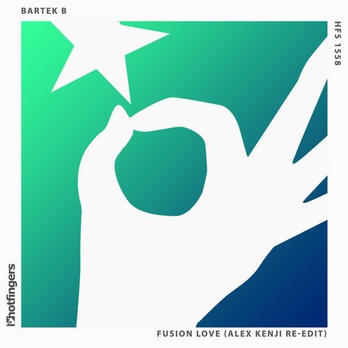 Bartek B – Fusion Love (Alex Kenji Re-Edit)