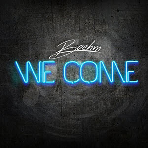 Boehm – We Come