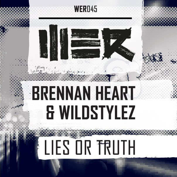 Brennan Heart & Wildstylez – Lies Or Truth