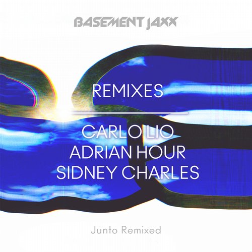 Basement Jaxx – House Scene / Something About You / What’s the News