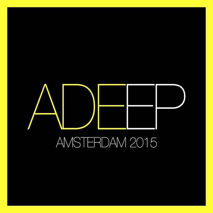 ADEEP – Amsterdam 2015