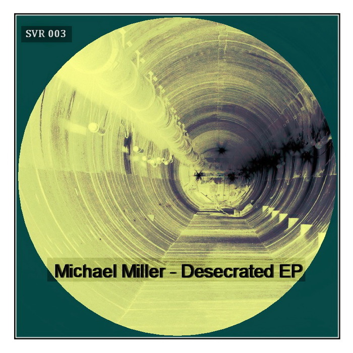 Michael Miller – Desecrated EP