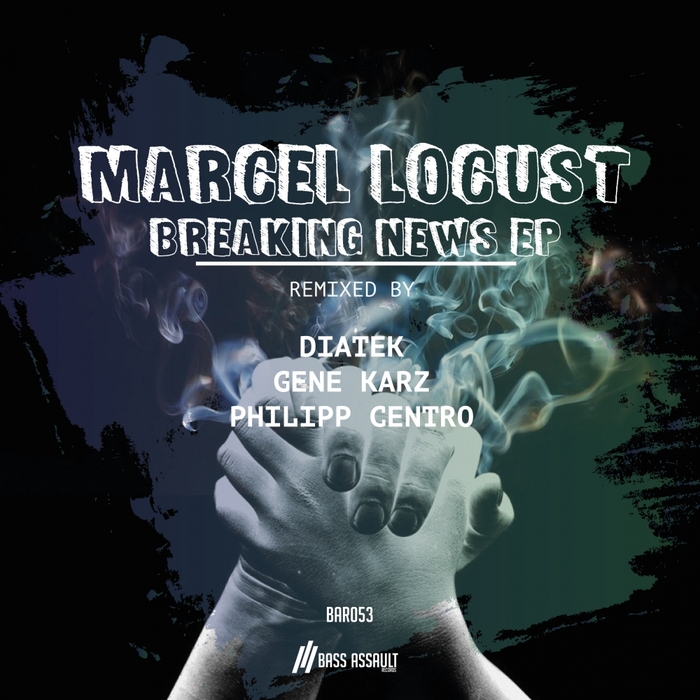 Marcel Locust – Breaking News EP