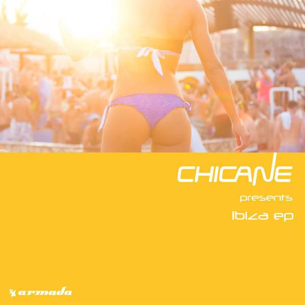 Chicane – Ibiza EP