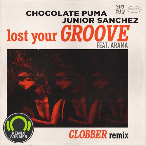Chocolate Puma & Junior Sanchez – Lost Your Groove (Clobber Remix)