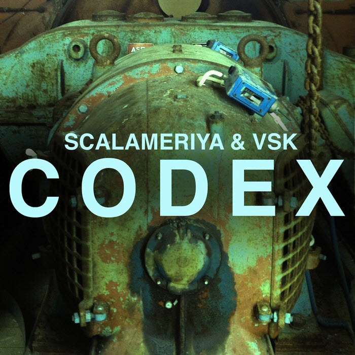 Scalameriya & VSK – Codex