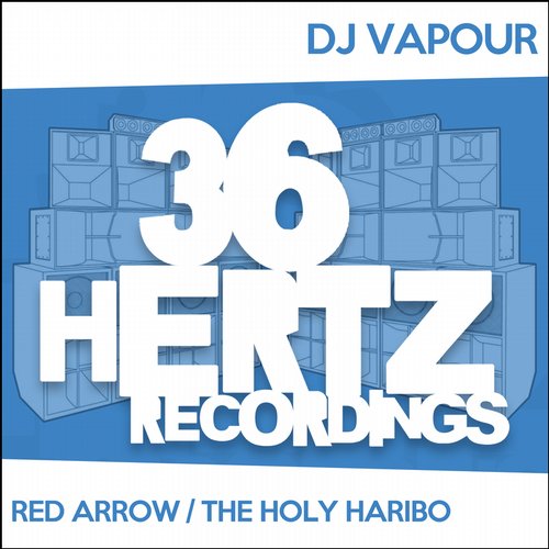 DJ Vapour – Red Arrow / The Holy Haribo
