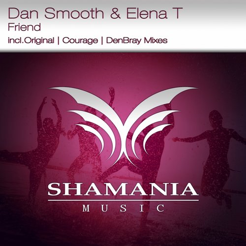 Dan Smooth & Elena T – Friend