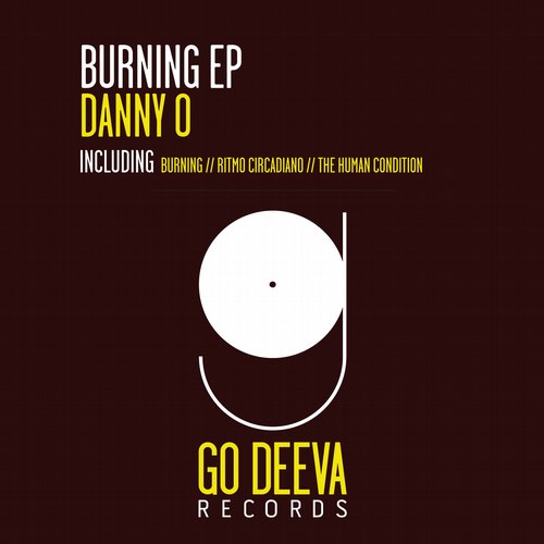 Danny O – Burning EP