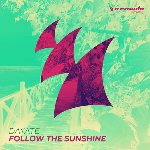 Dayate – Follow The Sunshine